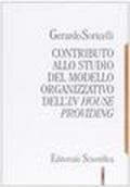 Contributo allo studio del modello organizzativo dell'in house providing