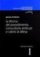 La riforma del procedimento comunitario antitrust e i diritti di difesa