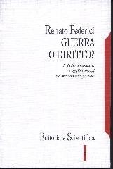 Guerra o diritto? Il diritto umanitario e i conflitti armati tra ordinamenti giuridici