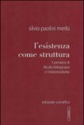 L'esistenza come struttura. Il pensiero di Nicola Abbagnano e l'esistenzialismo