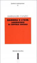 Bagnoli e l'Ilva. Laboratorio di capitale sociale