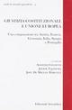Giustizia costituzionale e Unione europea. Una comparazione tra Austria, Francia, Germania, Italia, Spagna e Portogallo