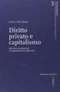 Diritto privato e capitalismo. Regole giuridiche e paradigmi di mercato