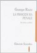 La procedura penale. Tra storia e politica