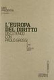 L'Europa del diritto. Discutendo con Paolo Grossi