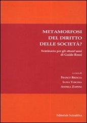 Metamorfosi del diritto delle società?