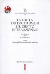 La tutela dei diritti umani e il diritto internazionale