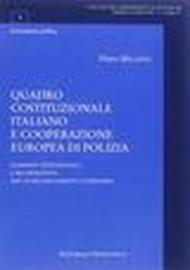 Quadro costituzionale italiano e cooperazione europea di polizia