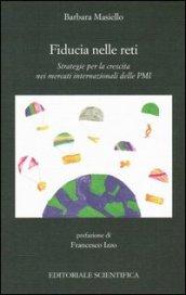 Fiducia nelle reti. Strategie per la crescita nei mercati internazionali delle PMI
