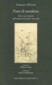 Fuor di metafora. Sette osservazioni sull'improvvisazione musicale