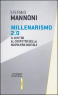 Millenarismo 2.0. Il diritto al cospetto della nuova era digitale