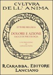 Dolore e azione. Saggi di psicologia