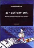 Twentieth Century Vox. Poema cinematografico in nove scenari