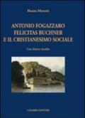 Antonio Fogazzaro Felicitas Buchner e il cristianesimo sociale