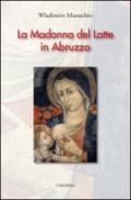 La Madonna del latte in Abruzzo