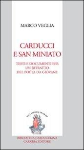 Carducci e San Miniato. Testi e documenti per un ritratto del poeta da giovane