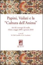 Papini, Vailati e la «Cultura dell'anima». Atti dei Convegni di studio (Chieti, maggio 2009 e gennaio 2010)