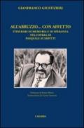 All'Abruzzo... con affetto. Itinerari di memoria e di speranza nell'opera di Pasquale Scarpitti