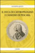 Il duca di Castropignano e l'assedio di Pescara