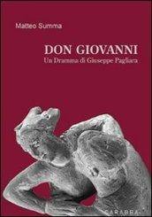 Don Giovanni. Un dramma di Giuseppe Pagliara