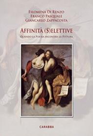 Affinità (s)elettive. Quando la poesia incontra la pittura