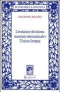 L'evoluzione del sistema monetario internazionale e l'Unione Europea