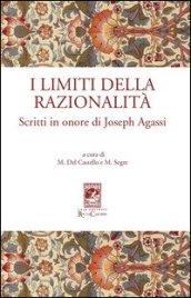 I limiti della razionalità. Scritti in onore di Joseph Agassi