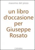 Un libro d'occasione per Giuseppe Rosato
