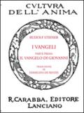 I Vangeli. Parte prima: Il Vangelo di Giovanni