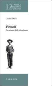 Pascoli. La mimesi della dissolvenza