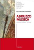 Abruzzo musica. Innovazione, tradizione, esperienze