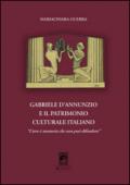 Gabriele d'Annunzio e il patrimonio culturale italiano. «L'arte è memoria che non può difendersi»