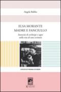 Elsa Morante madre e fanciullo