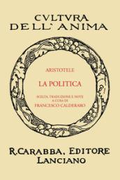 La politica (rist. anast. 1936). Ediz. in facsimile