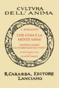 Che cosa è la mente sana? (rist. anast. 1936). Ediz. in facsimile