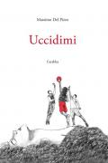 Uccidimi