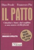 Il patto. Cittadini e stato: dal conflitto a una nuova civiltà fiscale. «Paga meno chi paga tutto»