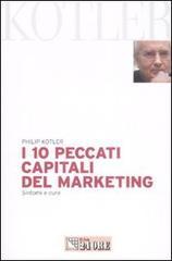 I dieci peccati capitali del marketing. Sintomi e cure