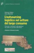 L'outsourcing logistico nel settore del largo consumo. Processi e interazioni nella gestione dei pallet tra gli attori della filiera