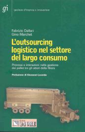 L'outsourcing logistico nel settore del largo consumo. Processi e interazioni nella gestione dei pallet tra gli attori della filiera