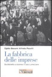 La fabbrica delle imprese. Da distretto a sistema: il caso Lumezzane