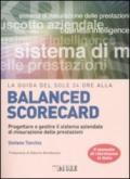 LA GUIDA DEL SOLE 24 ORE ALLA BALANCED SCORECARD. progettare e gestire il sitema aziendale di misurazione delle prestazioni