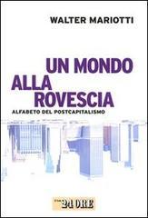 Un mondo alla rovescia. Alfabeto del postcapitalismo