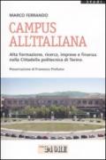 Campus all'italiana. Alta formazione, ricerca, imprese e finanza nella cittadella politecnica di Torino