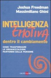 Intelligenza emotiva dentro il cambiamento. Come trasformare le organizzazioni partendo dalle persone