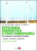 Efficienza energetica e fonti rinnovabili. 30 tecnologie per la sostenibilità