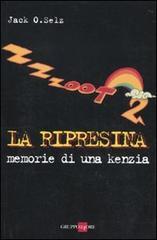 Zzzoot 2 la ripresina. Memorie di una kenzia