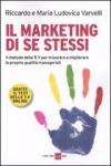 Marketing di se stessi. Il metodo delle 5 V per misurare e migliorare le proprie qualità manageriali. Con espansione online