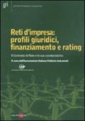 Reti d'impresa: profili giuridici, finanziamento e rating. Il Contratto di Rete e le sue caratteristiche