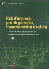 Reti d'impresa: profili giuridici, finanziamento e rating. Il Contratto di Rete e le sue caratteristiche